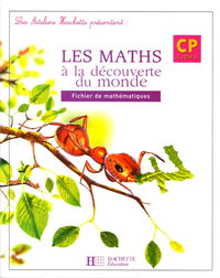 Les Ateliers Hachette Les Maths à la Découverte du monde CP