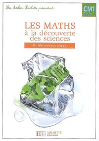 Les maths à la découverte des Sciences CM1