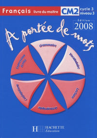 Français CM2 A portée de mots: Livre du maître