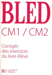 Bled CM1 CM2 - Corrigés