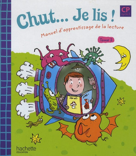 Chut... Je lis ! CP cycle 2: Tome 2, Manuel d'apprentissage de la lecture