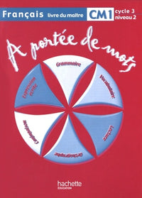 A portée de mots - Français CM1 - Guide pédagogique