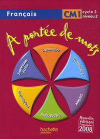 A portée de mots - Français CM1 - Livre de l'élève - Ed.2009