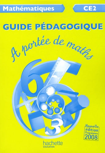 Mathématiques CE2 A portée de maths: Guide pédagogique