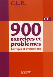 900 exercices et problèmes CE - Corrigés