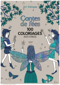 Contes de fées, mon premier: 100 coloriages anti-stress