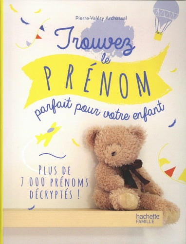 Trouvez le prénom parfait pour votre enfant