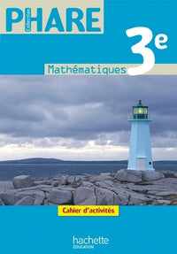 Phare Mathématiques 3e - Cahier d'activités