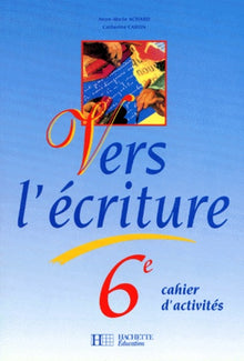 Vers l'écriture, 6e