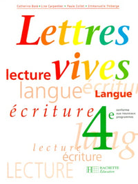 Lettres vives, 4e. Edition 1998, intégrale