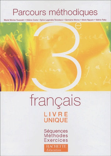Parcours méthodiques : Français, 3e