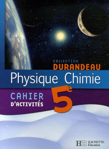 Physique Chimie 5e - Cahier d'activités