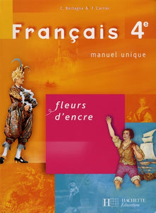 Fleurs d'encre 4e - Français - Livre de l'élève