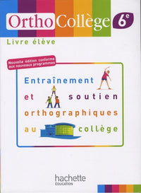 OrthoCollège 6e - Entraînement et soutien orthographiques au collège