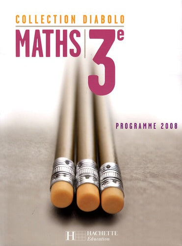 Diabolo Maths 3e - Livre élève Edition 2008