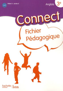Anglais 3e Connect: Fichier pédagogique