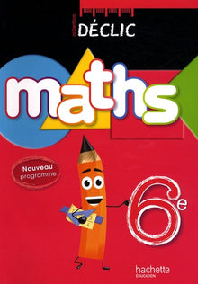 Déclic Maths 6e