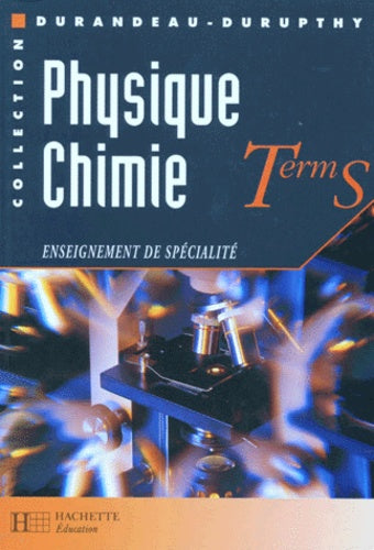 Physique Chimie Terminale S. Enseignement De Specialite