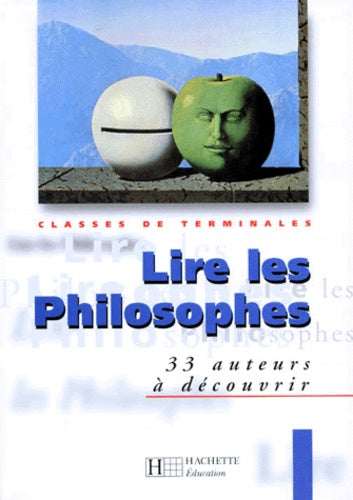 Lire les philosophes, terminale. Livre de l'élève