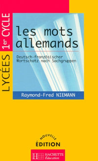 Les mots allemands, lycées, premier cycle