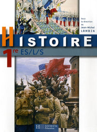 Histoire Premières ES / L / S - Livre élève - Edition 2007