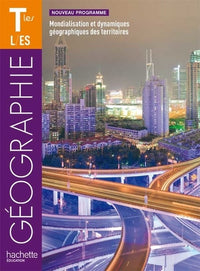 Géographie Tles ES/L - Livre élève Format compact - Edition 2012