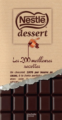 Nestlé dessert: Les 200 meilleures recettes