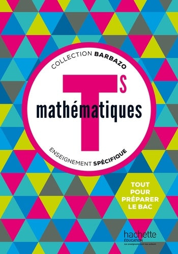 Mathématiques Barbazo Tle S spécifique