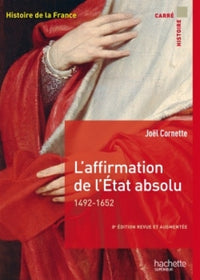L'affirmation de l'Etat absolu 1492-1652
