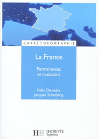 La France : permanences et mutations
