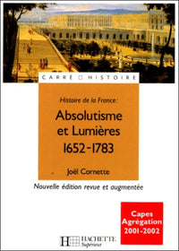 Absolutisme et Lumières : 1652-1783