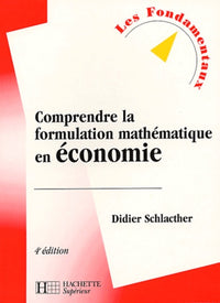 Comprendre la formulation mathématique en économie