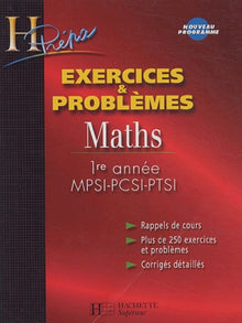 Maths 1ère année MPSI-PCSI-PTSI: Exercices & problèmes