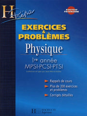 Physique 1ère année MPSI-PCSI-PTSI: Exercices & problèmes