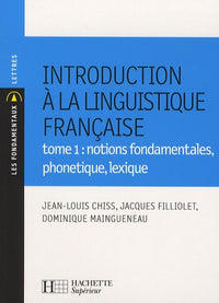 Introduction à la linguistique française: Tome 1