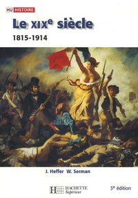Le XIXe siècle 1815 - 1914