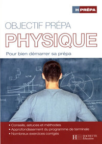 H Prépa Physique: Pour bien démarrer sa prépa