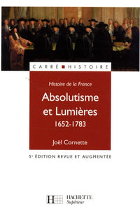 Absolutisme et Lumières 1652-1783