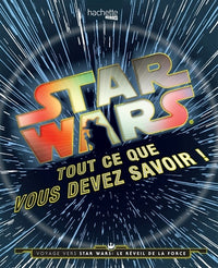 Star Wars: Tout ce que vous devez savoir !