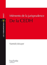 Mémento de la jurisprudence de la CEDH