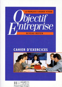 Objectif entreprise (cahier d'exercices)