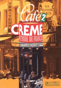 Méthode de français Café Crème 2