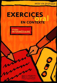 Mise en pratique Oral - Débutant - Livre de l'élève