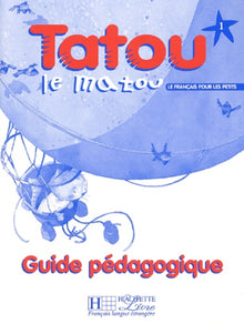 Tatou le matou 1 : Guide pédagogique