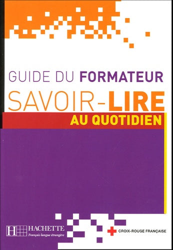 Savoir-lire au Quotidien - Guide pédagogique