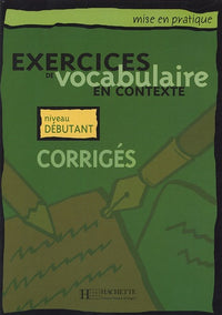 Mise en pratique Vocabulaire - Débutant - Corrigés