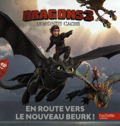 Dragons 3 - En route vers le nouveau Beurk !