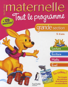 Tout le programme maternelle grande section: 5-6 ans