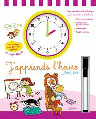 J'apprends l'heure avec Sami et Julie: Dès 7 ans