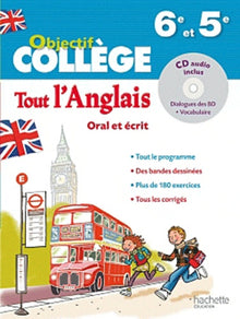 Tout l'anglais 6e et 5e: Oral et écrit